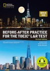 Before-After Practice for the TOEIC® L&R Test, Revised Edition