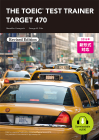 TOEIC® TEST Trainer Target 470, Revised Edition